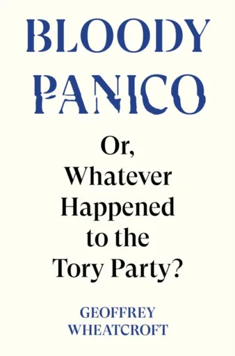 Bloody Panico! - Geoffrey Wheatcroft