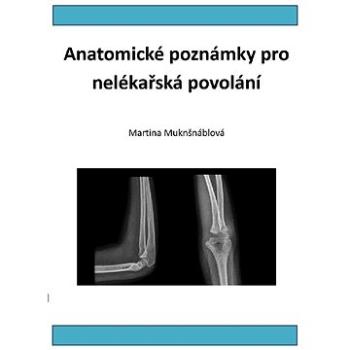 Anatomické poznámky pro nelékařská povolání (999-00-036-0379-1)