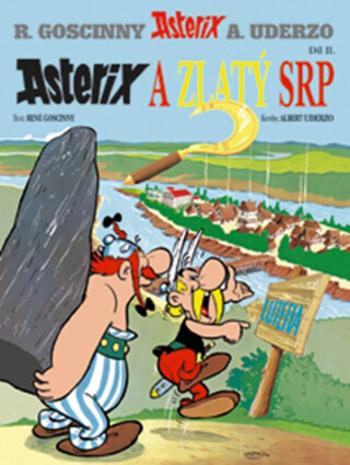 Asterix 2 - Asterix a zlatý srp - René Goscinny