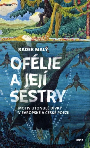 Ofélie a její sestry - Radek Malý