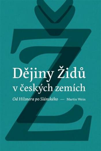 Dějiny židů v českých zemích - Martin Wein