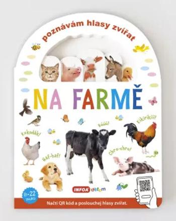 Poznávám hlasy zvířat - Na farmě (s QR kódy)