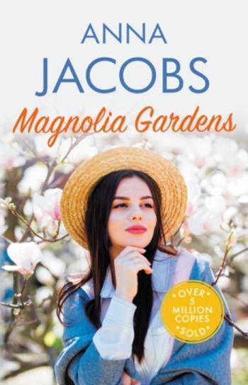 Magnolia Gardens - Anne Jacobsová