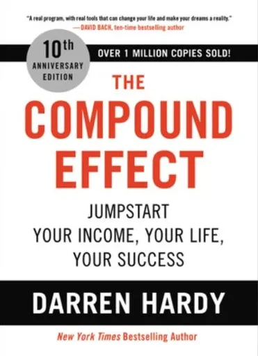 The Compound Effect - Darren Hardy LLC