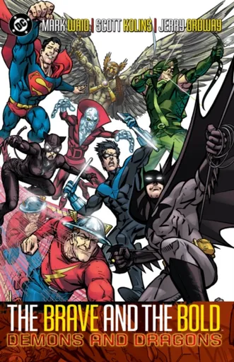 Brave and the Bold Vol. 3: Demons and Dragons - Mark Waid, Alan Brennert