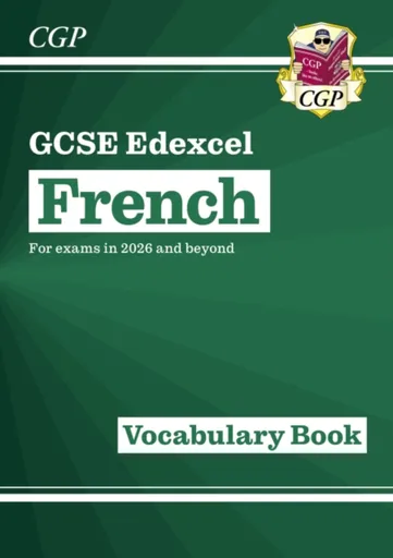 New GCSE French Edexcel Vocabulary Book (for exams from 2026) - CGP Books
