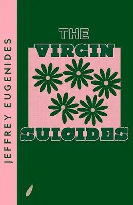The Virgin Suicides - Jeffrey Eugenides