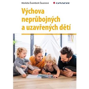 Výchova neprůbojných a uzavřených dětí (978-80-271-3097-9)