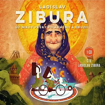 Už nikdy pěšky po Arménii a Gruzii ()