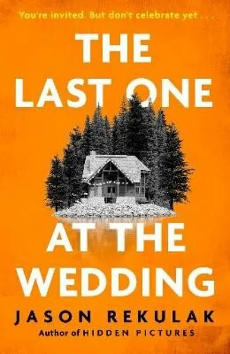The Last One at the Wedding - Jason Rekulak