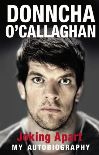 Joking Apart - Donncha O'Callaghan