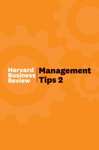 Management Tips 2 - Harvard Business Review