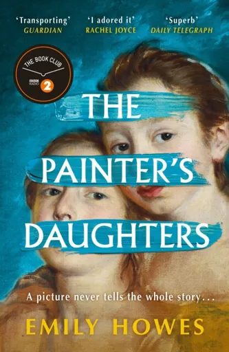 The Painter's Daughters - Howes Emily