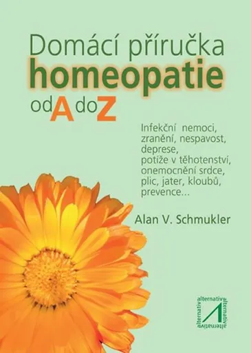 Domácí příručka homeopatie od A do Z - Schmukler Alan V.