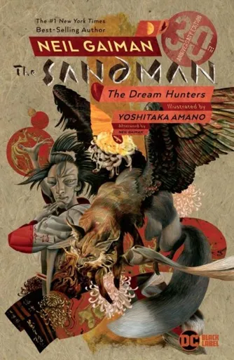 Sandman: Dream Hunters 30th Anniversary Edition - Neil Gaiman, Yoshitaka Amano