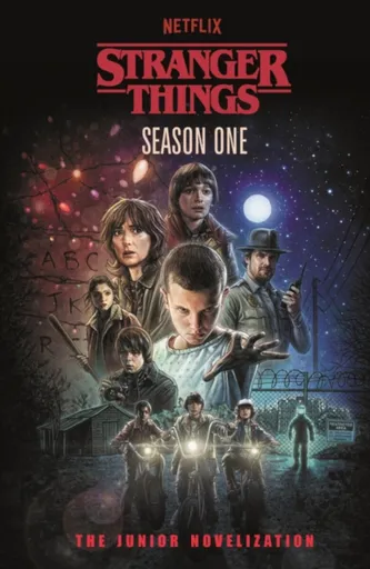 Stranger Things: Season One - Gilbert Matthew J., Stranger Things