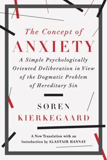Concept of Anxiety - Soren Kierkegaard