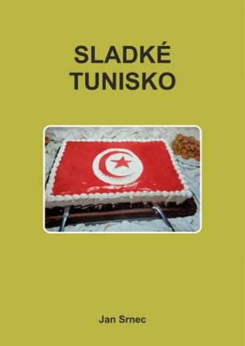 Sladké Tunisko - Jan Srnec - e-kniha