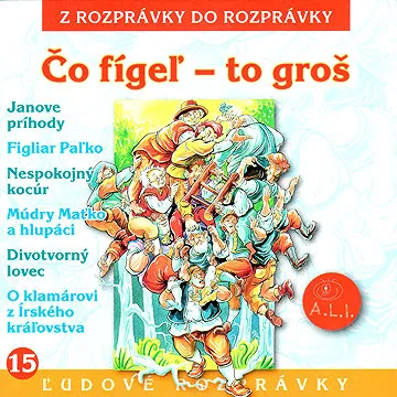 Čo figeľ - to groš