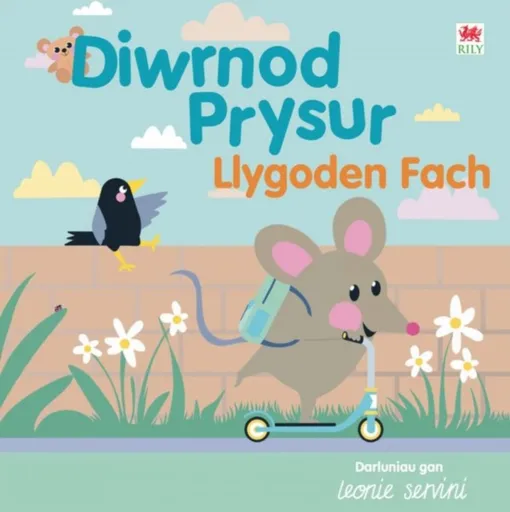 Diwrnod Prysur Llygoden Fach - Rily