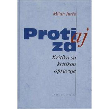 Proti aj za: Kritika sa kritikou opravuje (978-80-7090-872-3)