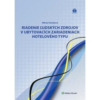 Riadenie ľudských zdrojov v ubytovacích zariadeniach hotelového typu (978-80-8168-612-2)