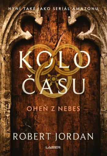 Kolo času: Oheň z nebes - Robert Jordan