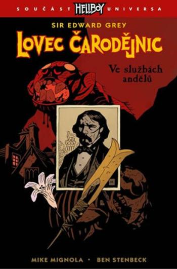 Lovec čarodějnic 1 - Ve službách andělů - Mike Mignola