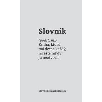 Slovník súčasných slov (978-80-972386-9-8)