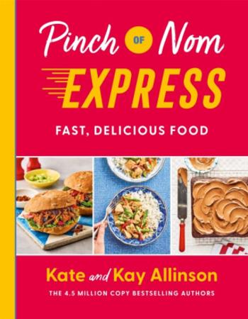 Pinch of Nom Express - Allinson Kate, Kay Allinson