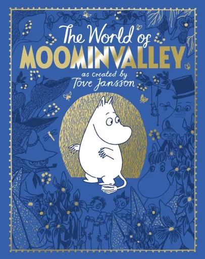 The Moomins: The World of Moominvalley - Philip Ardagh, Tove Janssonová