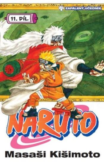 Naruto 11 - Zapálený učedník - Masaši Kišimoto