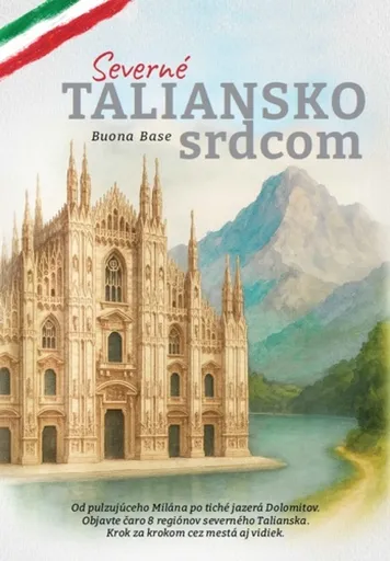 Severné Taliansko srdcom - Buona Base