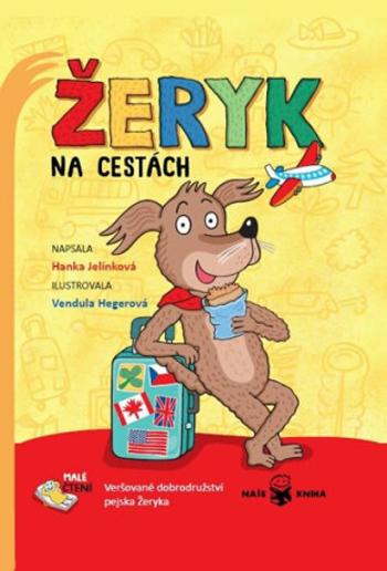 Žeryk na cestách - Veršované dobrodružství pejska Žeryka - Hanka Jelínková