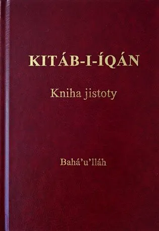 Kitáb-i-Íqán  -  Kniha jistoty - Bahá'u'lláh