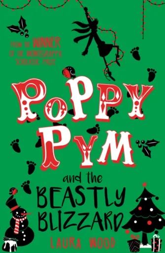 Poppy Pym and the Beastly Blizzard - Laura Wood