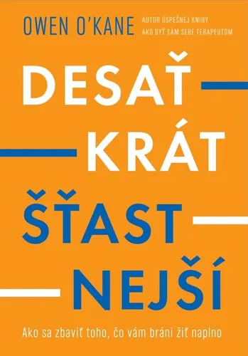 Desaťkrát šťastnejší - Owen O’Kane