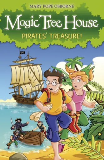 Magic Tree House 4: Pirates' Treasure! - Osborne Mary Pope