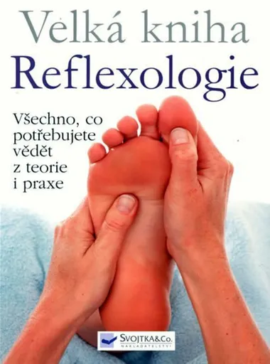 Velká kniha Reflexologie - Ann Gillandersová