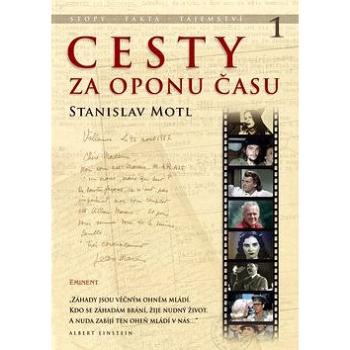 Cesty za oponu času: Stopy, fakta, tajemství... (978-80-7281-414-5)