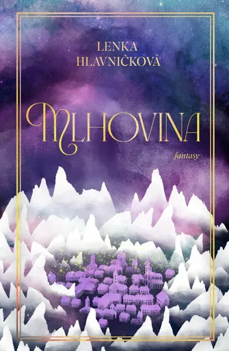 Mlhovina (poškozená) - Lenka Hlavničková