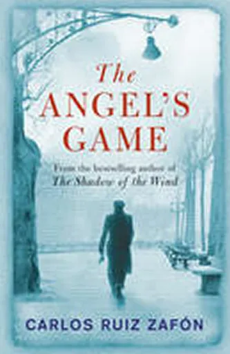 The Angel's Game - Carlos Ruiz Zafón