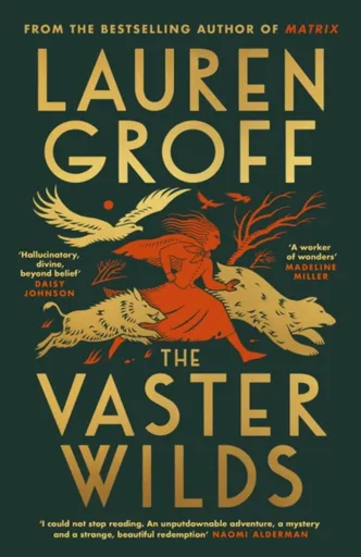 The Vaster Wilds - Lauren Groff