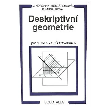 Deskriptivní geometrie pro 1. ročník SPŠ stavebních (978-80-85920-49-9)