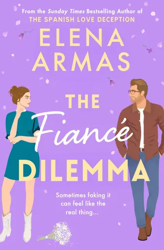 The Fiancé Dilemma - Elena Armas