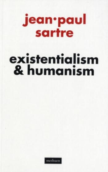 Existentialism and Humanism - Jean-Paul Sartre