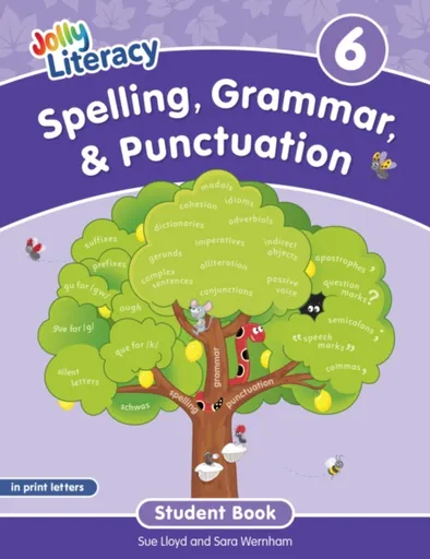 Spelling, Grammar, & Punctuation Student Book 6 - Sara Wernham, Sue Lloyd