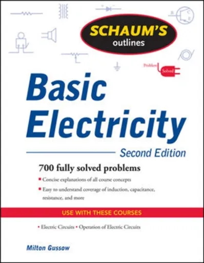 Schaum's Outline of Basic Electricity, Second Edition - Milton Gussow