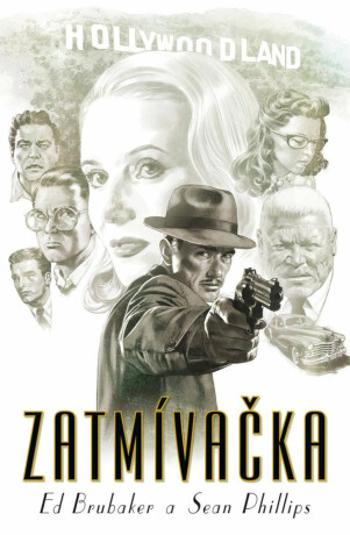 Zatmívačka - Ed Brubaker, Sean Phillips