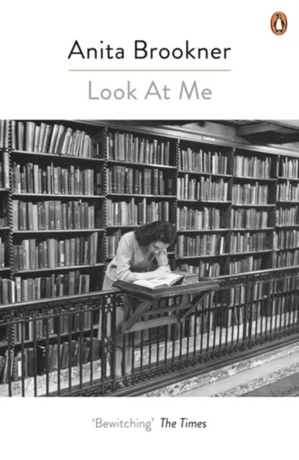Look At Me - Anita Brookner
